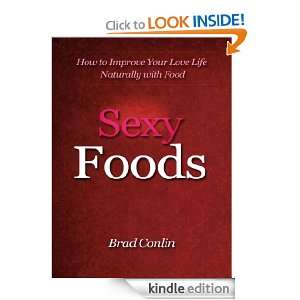 Sexy Foods   How to Improve Your Love Life Naturally with Food Brad 