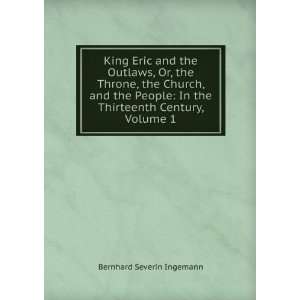  King Eric and the Outlaws, Or, the Throne, the Church, and 