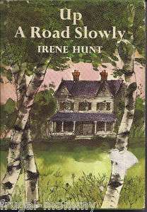 Up A Road Slowly signed Irene Hunt Newbery Medal 1966  