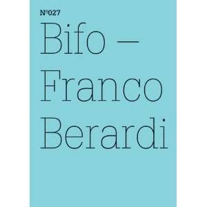  Franco Bifo Berardi Ironic Ethics 100 Notes, 100 