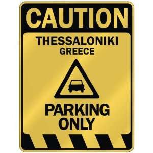   CAUTION THESSALONIKI PARKING ONLY  PARKING SIGN GREECE 