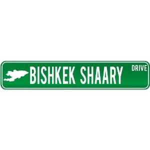  New  Bishkek Shaary Drive   Sign / Signs  Kyrgyzstan 