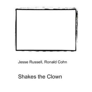 Shakes the Clown Ronald Cohn Jesse Russell  Books