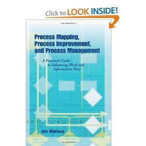 Process Mapping, Process Improvement and Process Management [Paperback 