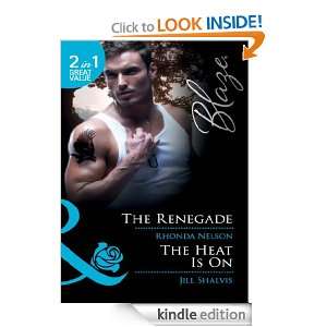 The Renegade / The Heat Is On (Mills & Boon Blaze) Rhonda Nelson 