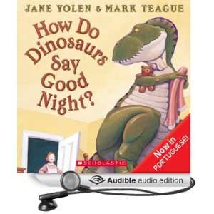  How Do Dinosaurs Say Good Night (Audible Audio Edition 