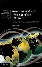 Armed Attack and Article 51 of the UN Charter Evolutions in 