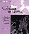 Minds in Motion A Kinesthetic Approach to Teaching Elementary 
