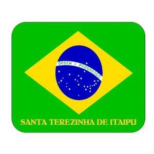  Brazil, Santa Terezinha de Itaipu Mouse Pad Everything 