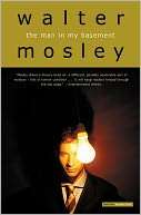   The Man in My Basement by Walter Mosley, Little 
