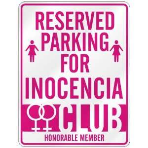   RESERVED PARKING FOR INOCENCIA 