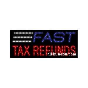  Fast Tax Refunds Detail Business LED Sign