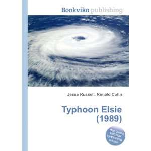  Typhoon Elsie (1989) Ronald Cohn Jesse Russell Books