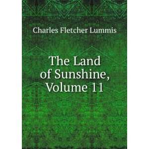    The Land of Sunshine, Volume 11 Charles Fletcher Lummis Books