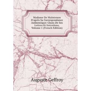 Madame De Maintenon DaprÃ¨s Sa Correspondance Authentique Choix De 