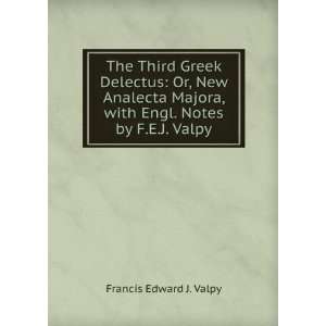 The Third Greek Delectus Or, New Analecta Majora, with 