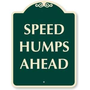  Speed Humps Ahead Designer Signs, 24 x 18 Office 