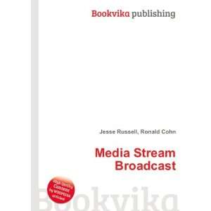  Media Stream Broadcast Ronald Cohn Jesse Russell Books