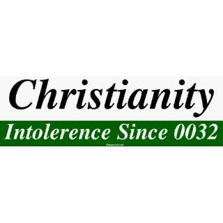  Christianity Intolerence Since 0032 MINIATURE Sticker 