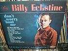 BILLY ECKSTINE 1962 DONT WORRY BOUT ME 7 EP LOT 4 RARE  