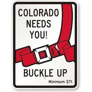   Up, Minimum $71 (with Seat Belt Buckle Graphic) Engineer Grade Sign