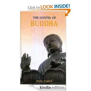 The Gospel of Buddha Paul Carus  Kindle Store