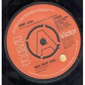  WALK RIGHT BACK 7 INCH (7 VINYL 45) UK RCA 1973 PERRY 