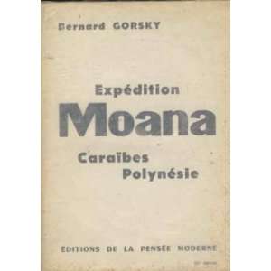 Expedition moana caraibes polynesie Gorsky Bernard  Books