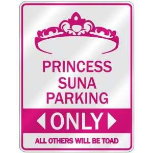   PRINCESS SUNA PARKING ONLY  PARKING SIGN