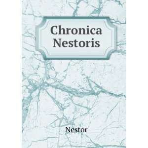  Chronica Nestoris Nestor Books