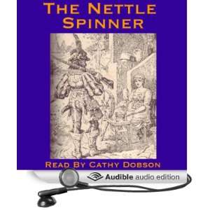  The Nettle Spinner A Traditional Fairy Story from 
