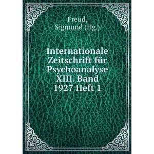   Psychoanalyse XIII. Band 1927 Heft 1 Sigmund (Hg.) Freud Books