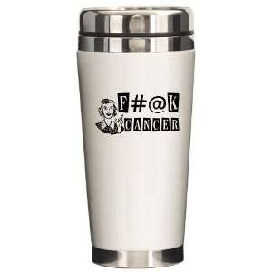  FK CANCER Funny Ceramic Travel Mug by  Kitchen 