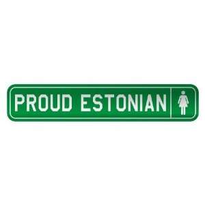  PROUD ESTONIAN  STREET SIGN COUNTRY ESTONIA