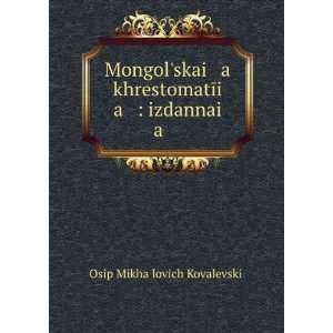   izdannai a . Osip MikhaÄ­lovich KovalevskiÄ­  Books