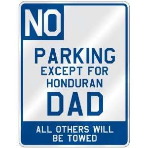   FOR HONDURAN DAD  PARKING SIGN COUNTRY HONDURAS