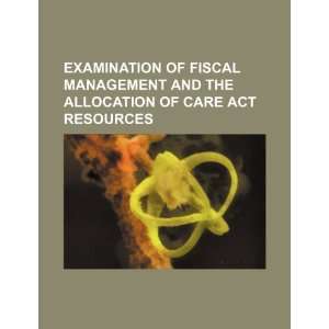  of fiscal management and the allocation of Care Act resources 