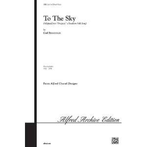   the Sky Choral Octavo Choir Music by Carl Strommen