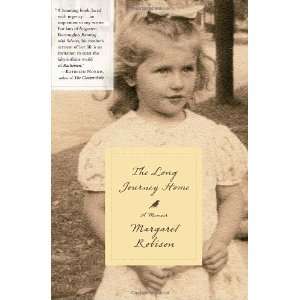   The Long Journey Home A Memoir [Hardcover] Margaret Robison Books