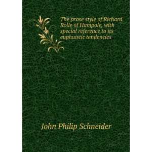   reference to its euphuistic tendencies John Philip Schneider Books