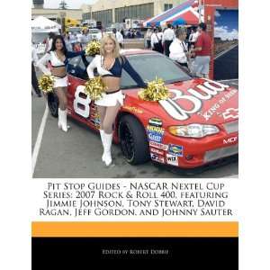  Pit Stop Guides   NASCAR Nextel Cup Series 2007 Rock 