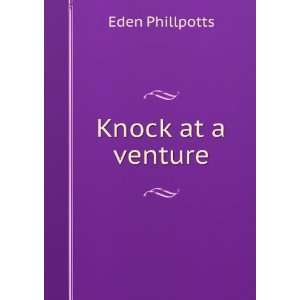  Knock at Venture Eden Phillpotts Books
