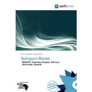  Spingarn Medal (9786137948293) Richie Krishna Fergus 