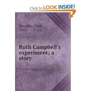  Ruth Campbells experiment  a story, Nina Rhoades Books