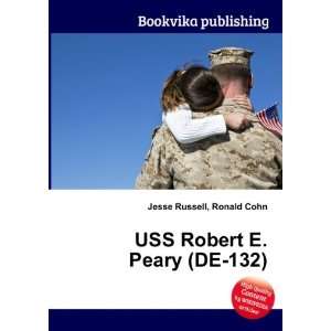    USS Robert E. Peary (DE 132) Ronald Cohn Jesse Russell Books