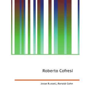  Roberto CofresÃ­ Ronald Cohn Jesse Russell Books