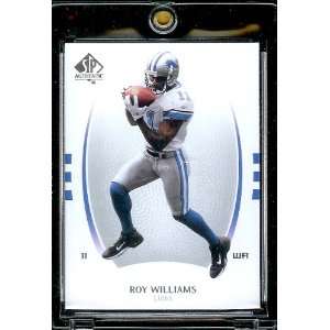  2007 SP Authentic # 78 Roy Williams WR   Lions   NFL 