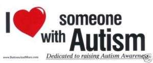 Bumper Sticker   I (heart) Someone With Autism  