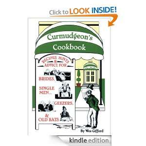 CURMUDGEONS COOKBOOK RECIPES, HINTS & ADVICE FOR BRIDES, SINGLEMEN 