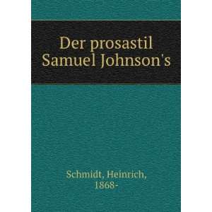   prosastil Samuel Johnsons Heinrich, 1868  Schmidt  Books